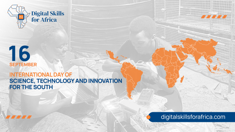 INTERNATIONAL DAY OF SCIENCE, TECHNOLOGY AND INNOVATION FOR THE SOUTH: Driving Change with Digital Skills